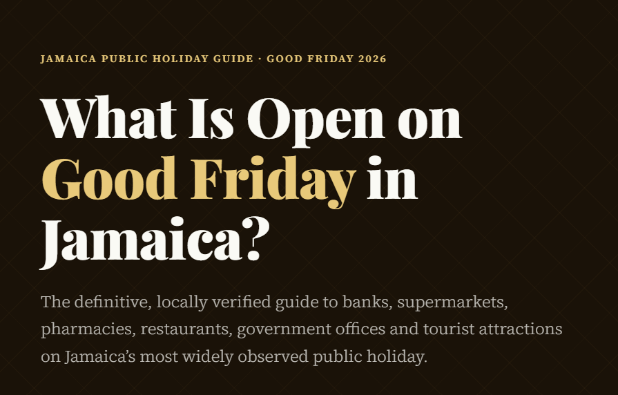 What Is Open on Good Friday in Jamaica?