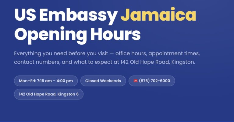 US Embassy Jamaica Opening Hours