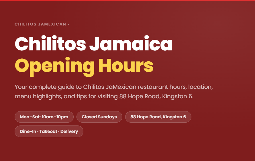 Chilitos Jamaica Opening Hours