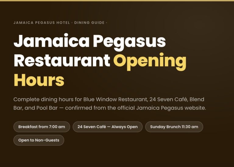 Jamaica Pegasus Restaurant Opening Hours