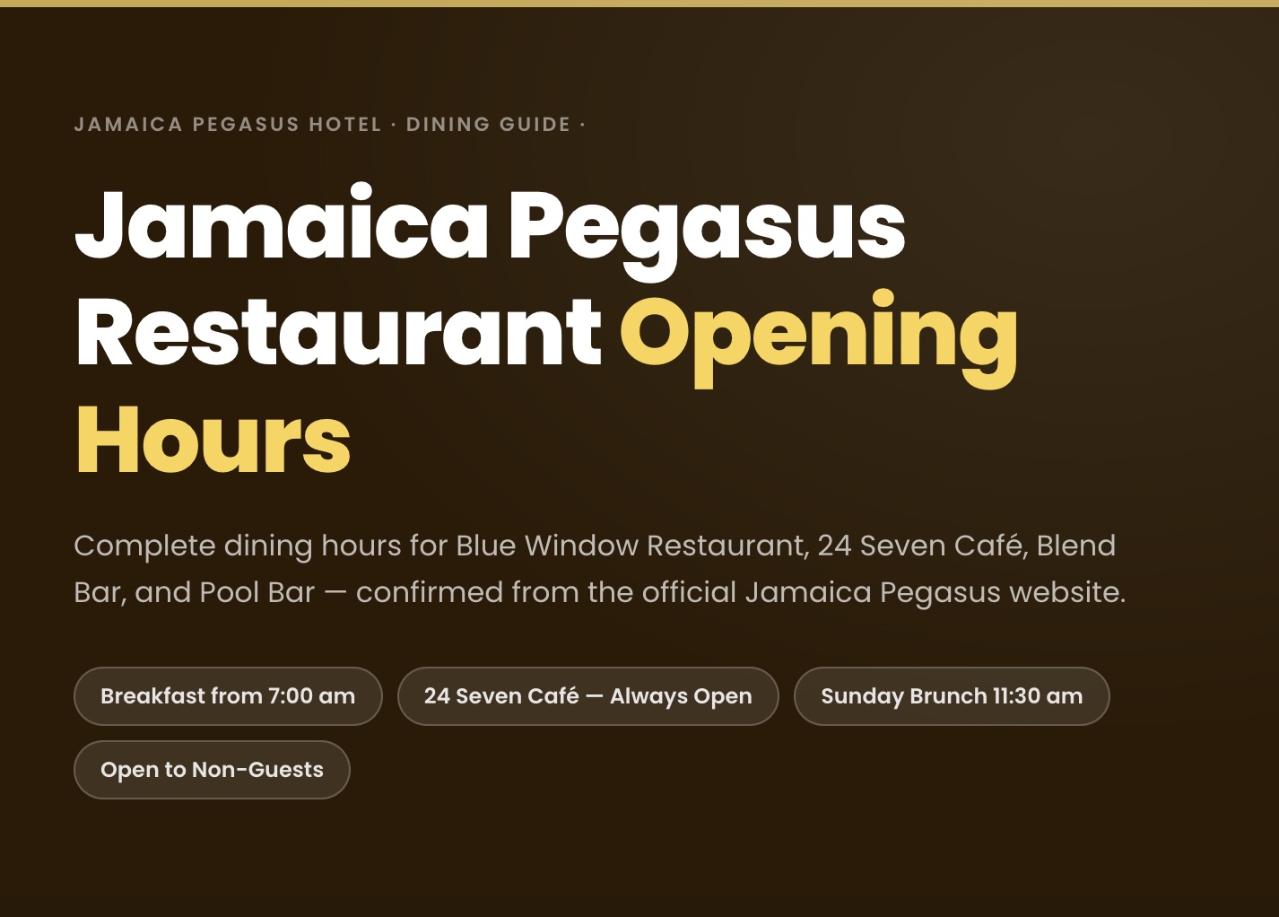Jamaica Pegasus Restaurant Opening Hours